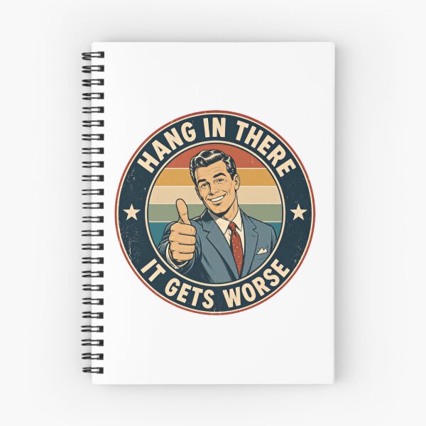 Item preview, Hang In There It Gets Worse Sarcastic Humor Vintage Meme Funny Gag designed and sold by HumansStuck12.