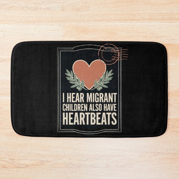 Item preview, I Hear Migrant Children Also Have Heartbeats Support Human Rights Message designed and sold by Redgiant87x.