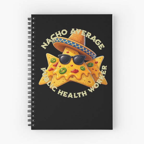Item preview, Nacho Average Public Health Worker  designed and sold by TheEndDesign.
