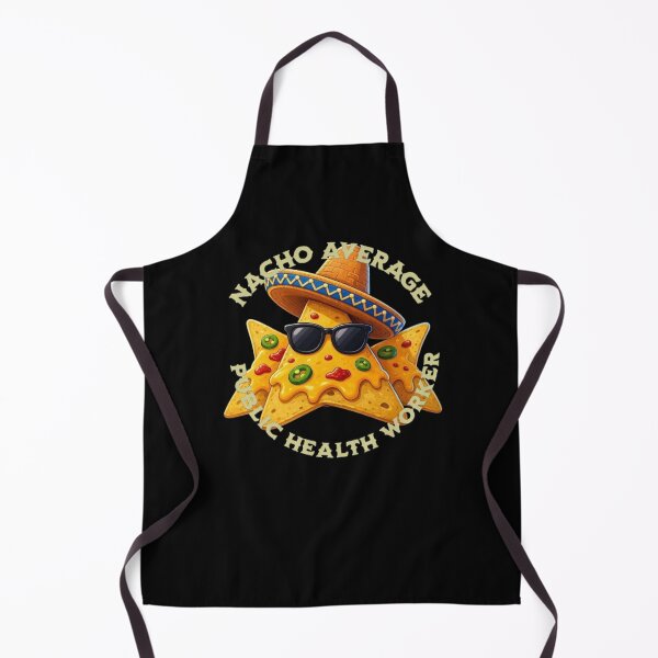 Item preview, Nacho Average Public Health Worker designed and sold by TheEndDesign.