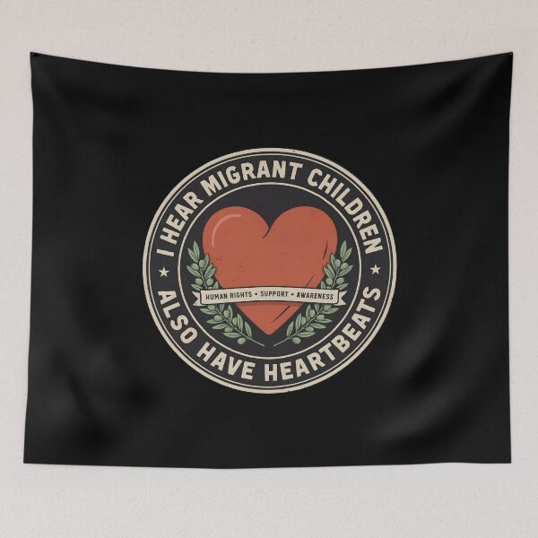 Item preview, I Hear Migrant Children Also Have Heartbeats Compassion and Human Rights designed and sold by Redgiant87x.