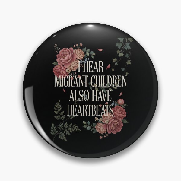 Item preview, I Hear Migrant Children Also Have Heartbeats Awareness Matters designed and sold by Redgiant87x.