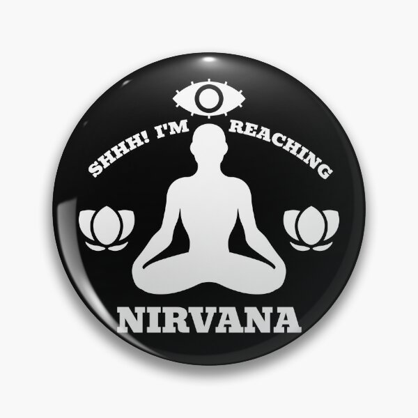 Item preview, Shhh! I'm reaching nirvana. nirvana. third eye. meditation. mindfulness. designed and sold by NPC-wear.