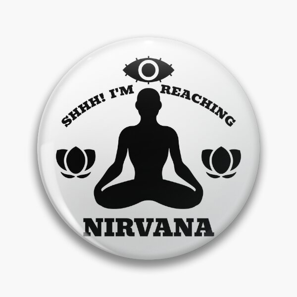 Item preview, Shhh! I'm reaching nirvana. nirvana. third eye. meditation. mindfulness. designed and sold by NPC-wear.