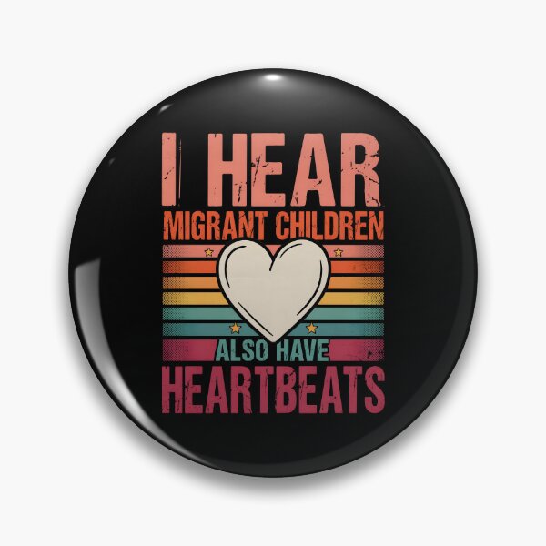 Item preview, I Hear Migrant Children Also Have Heartbeats Empathy Social Justice designed and sold by Redgiant87x.