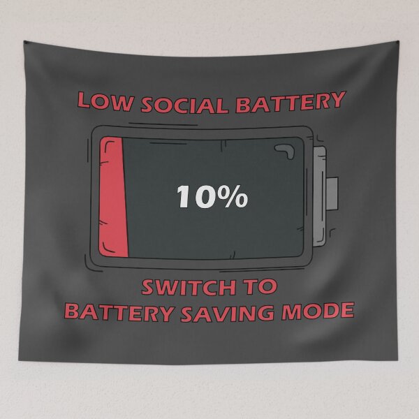 Item preview, social battery. Low social battery, switch to battery saving mode. introvert humor. leave me alone. socially awkward. designed and sold by NPC-wear.