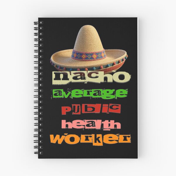 Item preview, Nacho Average Public Health Worker  designed and sold by TheEndDesign.
