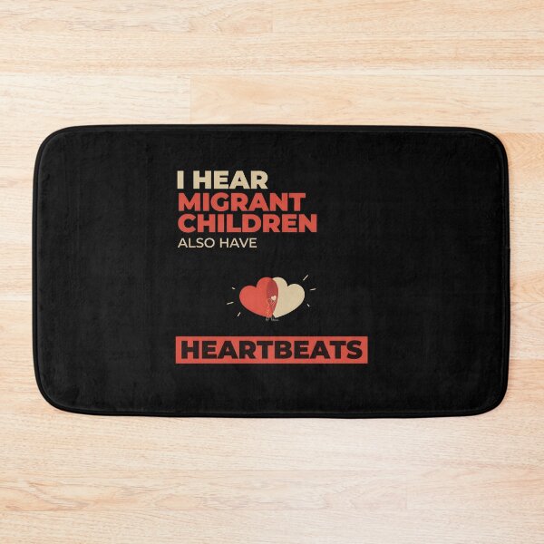 Item preview, I Hear Migrant Children Also Have Heartbeats Equality Awareness designed and sold by Redgiant87x.