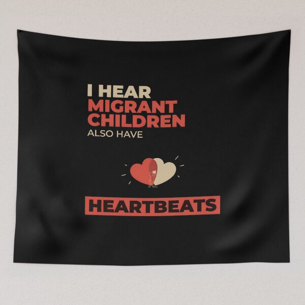 Item preview, I Hear Migrant Children Also Have Heartbeats Equality Awareness designed and sold by Redgiant87x.