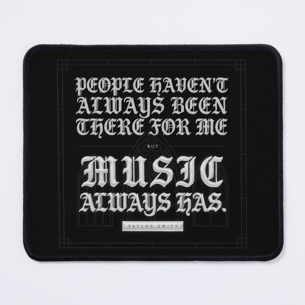 Item preview, People Haven't Always Been There For Me Music Has - Taylor Swift designed and sold by Enea Kelo.