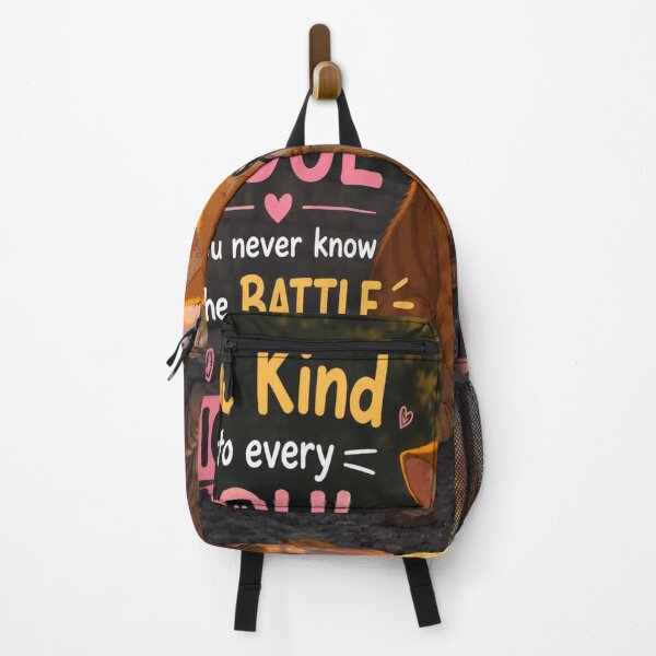 Item preview, Be Kind to every SOUL You never know the BATTLE they're FIGHTING designed and sold by zevolix.