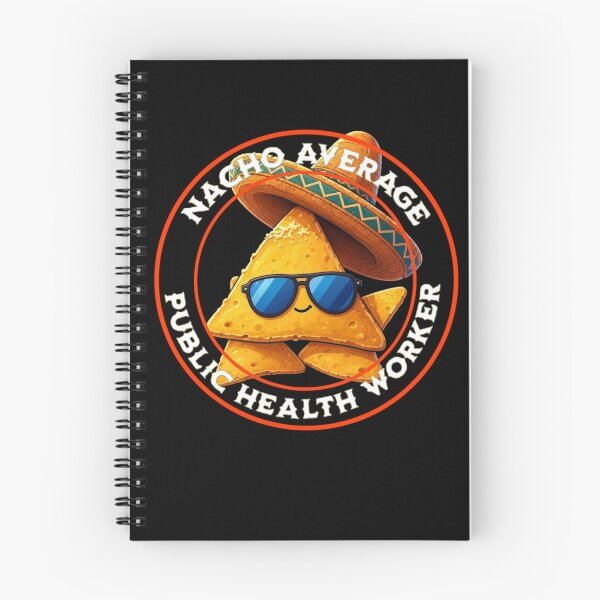 Item preview, Nacho Average Public Health Worker  designed and sold by TheEndDesign.