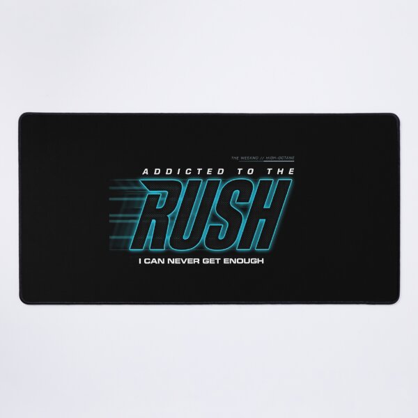 Item preview, Addicted To The Rush I Can Never Get Enough - The Weeknd designed and sold by Enea Kelo.