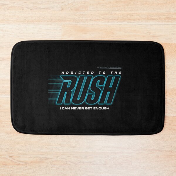 Item preview, Addicted To The Rush I Can Never Get Enough - The Weeknd designed and sold by Enea Kelo.