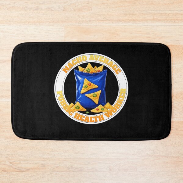 Item preview, Nacho Average Public Health Worker  designed and sold by TheEndDesign.