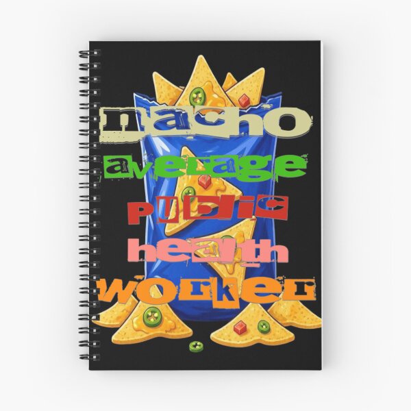 Item preview, Nacho Average Public Health Worker  designed and sold by TheEndDesign.