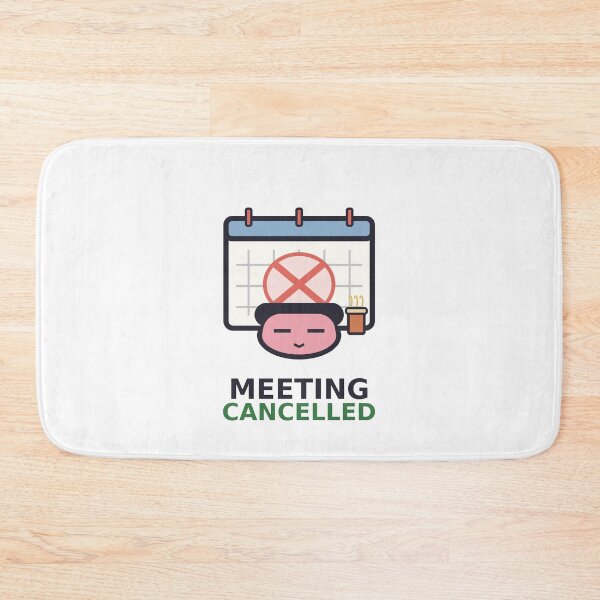 Item preview, Meeting Cancelled — Funny Office Humor Design, Cute Gift For Coworkers designed and sold by QuirkyCartel.