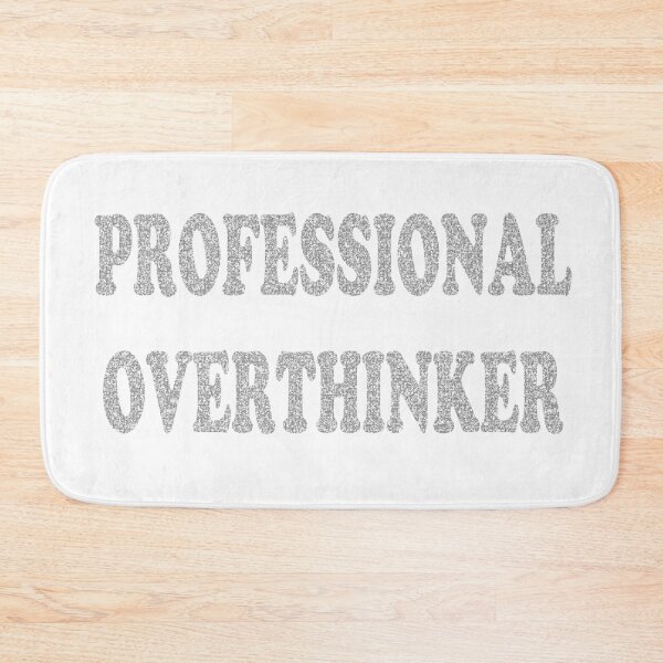 Item preview, Professional Overthinker (Distressed Style) designed and sold by craftyferrets.