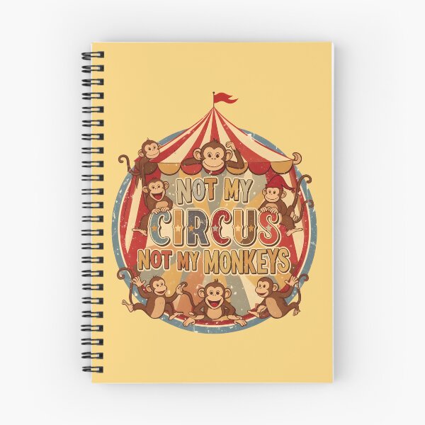 Item preview, Not my circus, not my monkeys designed and sold by ParadoxParadox.