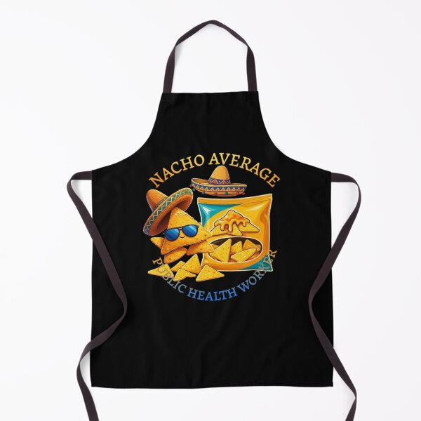 Item preview, Nacho Average Public Health Worker designed and sold by TheEndDesign.