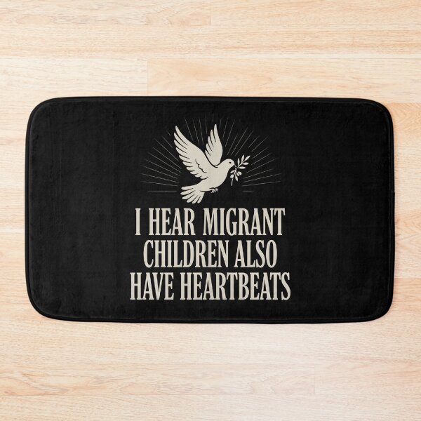 Item preview, I Hear Migrant Children Also Have Heartbeats Compassion Awareness Statement designed and sold by Redgiant87x.
