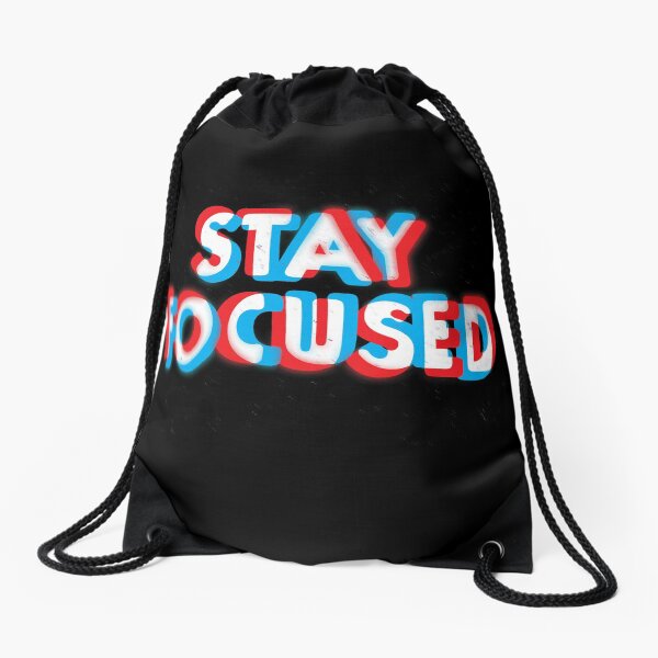 Stay Focused Drawstring Bag