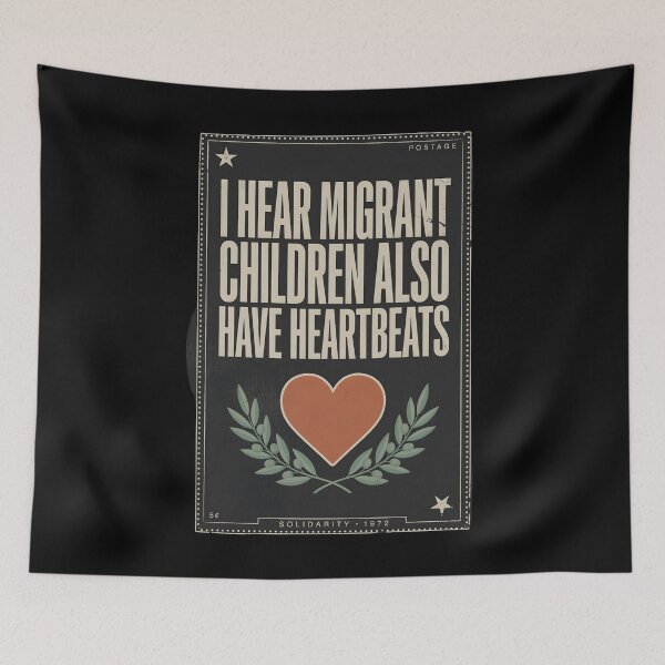 Item preview, I Hear Migrant Children Also Have Heartbeats Stand for Awareness and Support designed and sold by Redgiant87x.