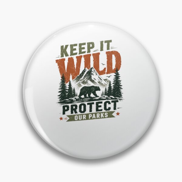 Item preview, Keep It Wild Protect Our Parks National Park Wildlife Conservation Nature Lover designed and sold by RetroMini2026.