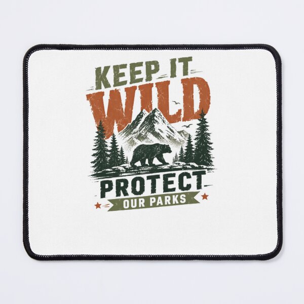 Item preview, Keep It Wild Protect Our Parks National Park Wildlife Conservation Nature Lover designed and sold by RetroMini2026.