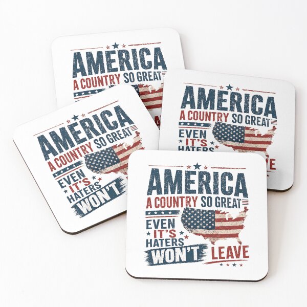 Item preview, America A Country So Great Even It's Haters Won't Leave Patriotic American USA designed and sold by RetroMini2026.
