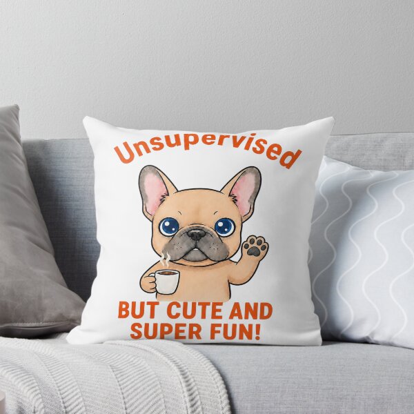 Item preview, Unsupervised But Cute and Super Fun Cute French Bulldog Coffee T-Shirt designed and sold by ArtisticDesignsbyLinda.