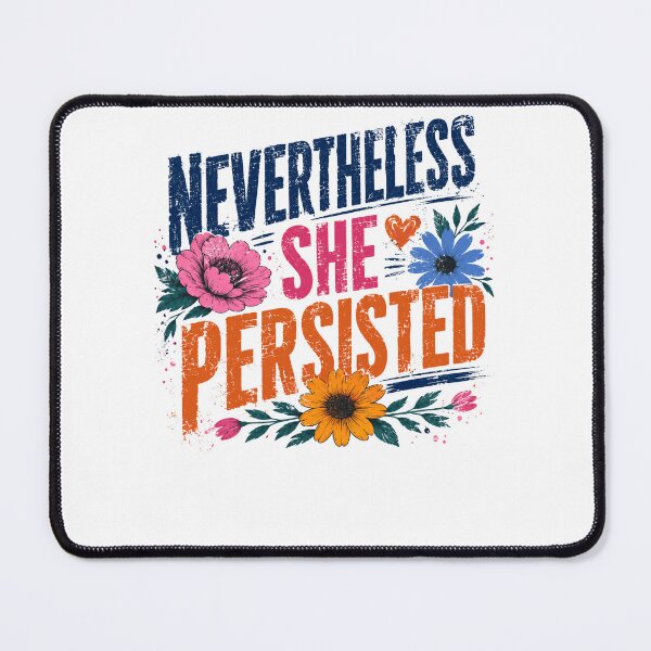 Item preview, Nevertheless She Persisted Women Empowerment Feminist Strong Woman designed and sold by RetroMini2026.