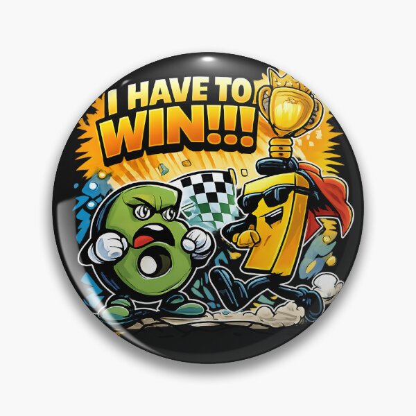 Item preview, 6 7 I have to Win Winners Six Seven designed and sold by Genius Geek.