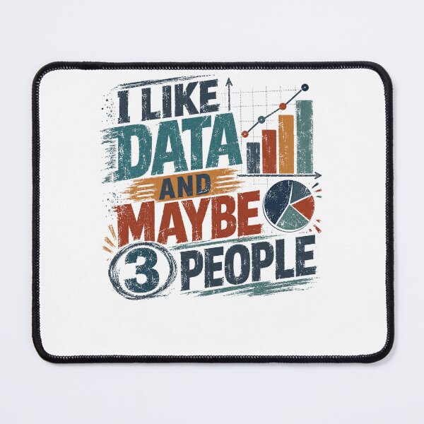 Item preview, I Like Data And Maybe 3 People Data Scientist Analyst Statistician Funny Introvert designed and sold by RetroMini2026.