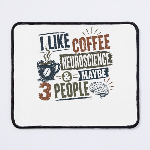 Item preview, I Like Coffee Neuroscience & Maybe 3 People Neuroscientist Introvert Science Humor designed and sold by RetroMini2026.