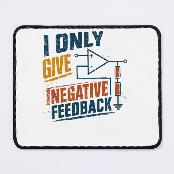 Item preview, I Only Give Negative Feedback Electrical Engineer Electronics Science designed and sold by RetroMini2026.