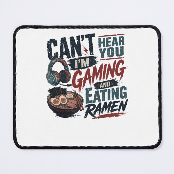 Item preview, Can't Hear You I'm Gaming And Eating Ramen Gamer Japanese Foodie Enthusiast designed and sold by RetroMini2026.
