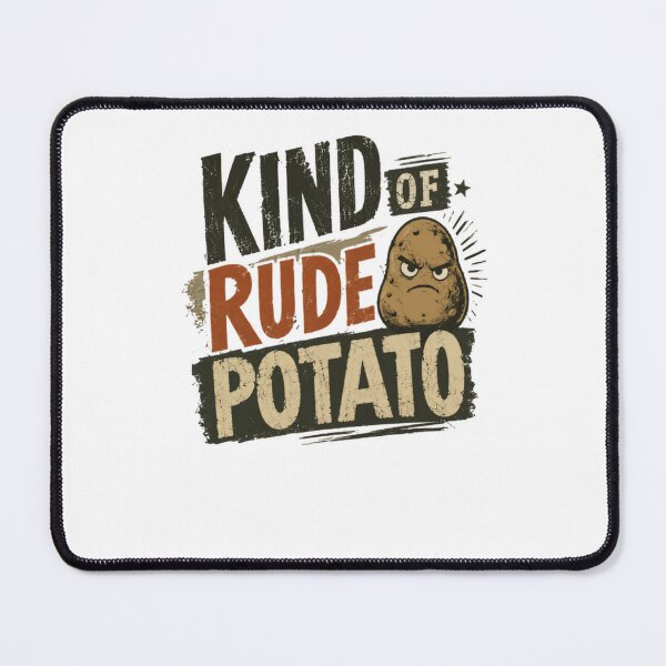 Item preview, Kind Of Rude Potato Funny Grumpy Potato Lover designed and sold by RetroMini2026.