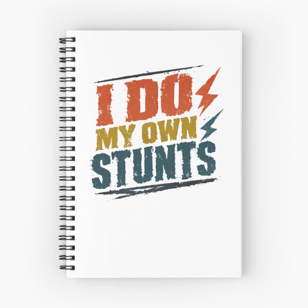 Item preview, I Do My Own Stunts Funny Stuntman Daredevil Sarcasm Humor designed and sold by RetroMini2026.