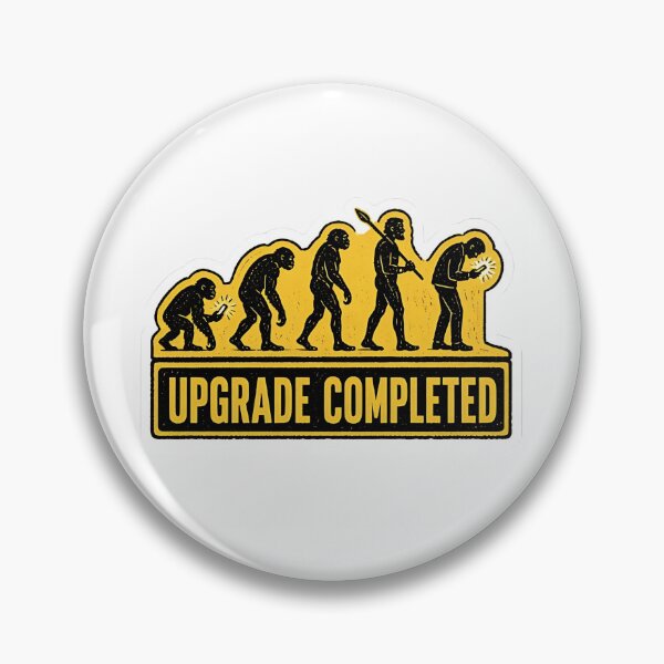 Item preview, Funny Human Evolution Upgrade Completed Smartphone Meme designed and sold by RareVisuals.