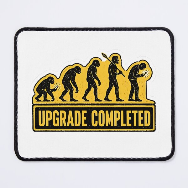Item preview, Funny Human Evolution Upgrade Completed Smartphone Meme designed and sold by RareVisuals.