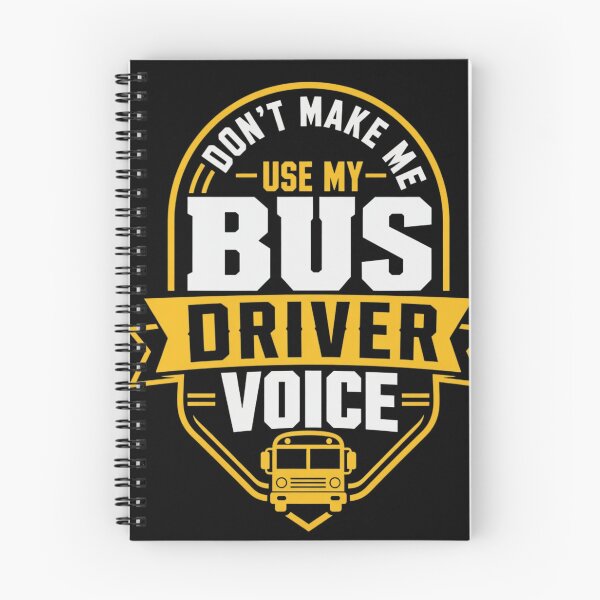 Item preview, Don't Make Me Use My Bus Driver Voice Funny Humor Quote designed and sold by haitrieuic96.