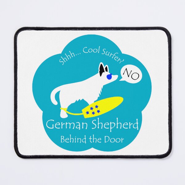 Item preview, Funny German Shepherd Cool Surfer Behind the Door Blue Base designed and sold by Na7nasColorShop.