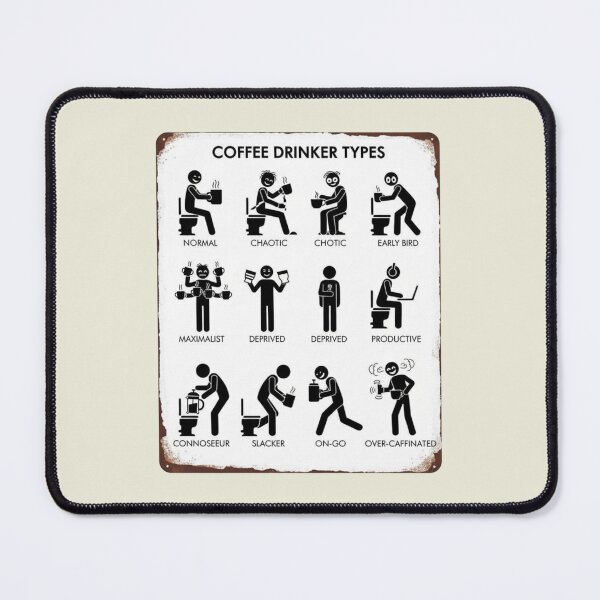 Item preview, Coffee Drinker Types designed and sold by Aise06.