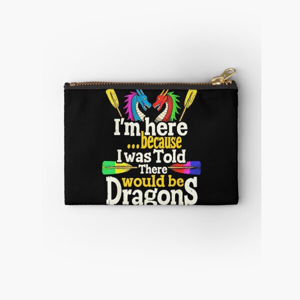 Aperçu de l'œuvre Je suis ici parce qu'on m'a dit qu'il y aurait des dragons. Citation d'une équipe de rameurs de bateau-dragon. créée et vendue par MOnnroyu.