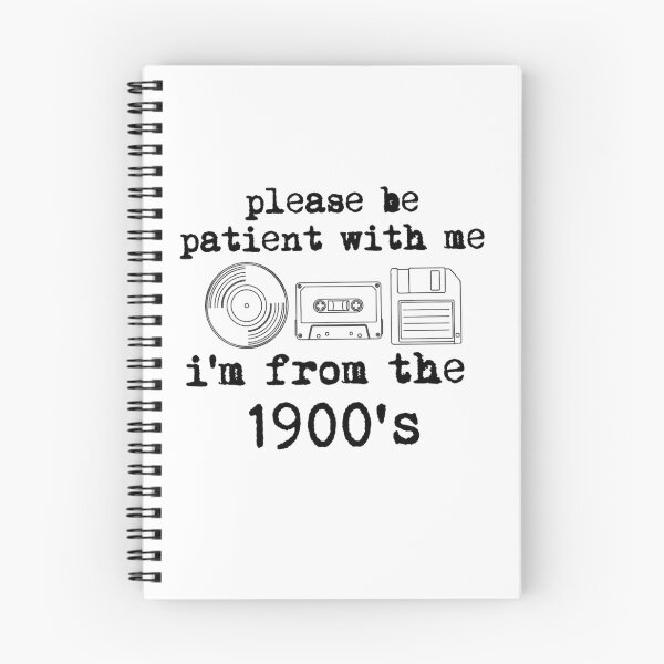 Item preview, Please Be Patient With Me I'm From The 1900s | Funny Millennial Nostalgia designed and sold by designsdetour.