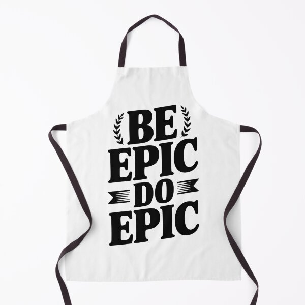 Item preview, Be Epic Do Epic designed and sold by Frank Ring.