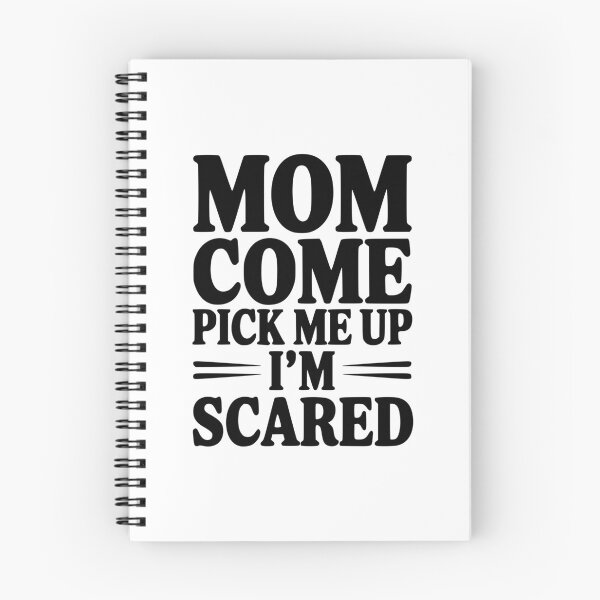 Item preview, Mom Come Pick Me Up I'm Scared designed and sold by Frank Ring.