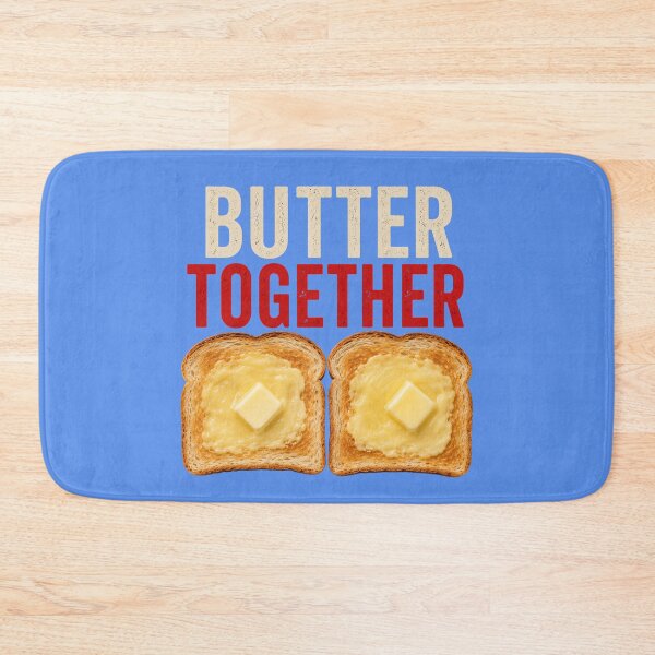 Item preview, Everything's better together, fun food design about butter. designed and sold by CJLindy.