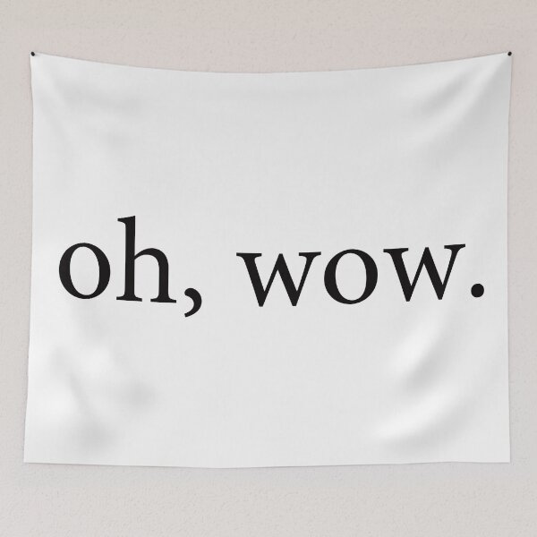 Item preview, Oh, wow. designed and sold by Collegebound18.